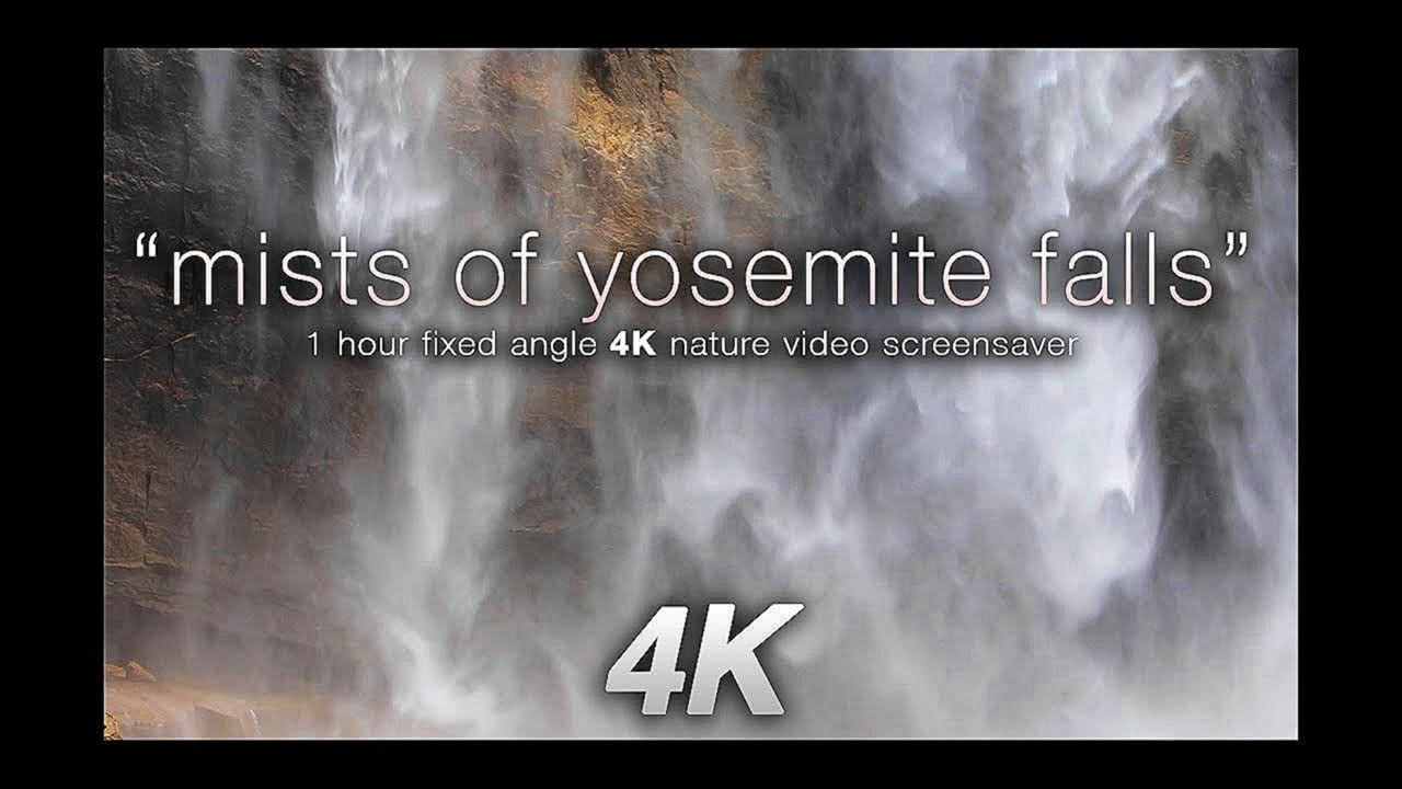 "Mists of Yosemite Falls" 4K Waterfall Screensaver Nature Video