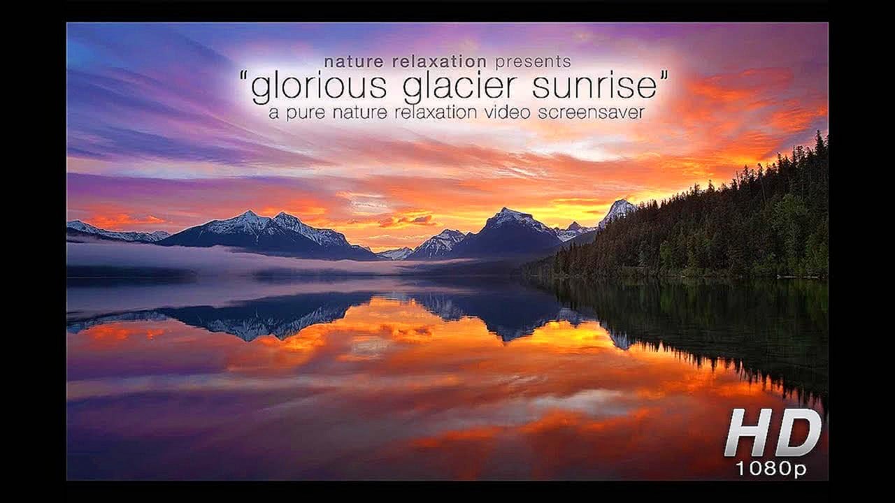 "Glorious Glacier Sunrise" Unlimited Length HD Nature Video Screensaver